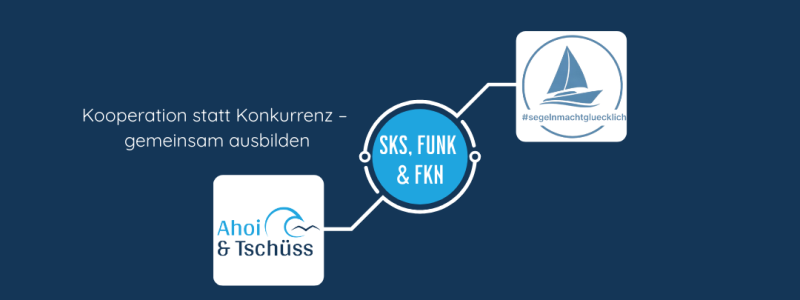 Kooperation in der Bootsausbildung: Ahoi & Tschüss und segelnmachtgluecklich – SKS, Funk und FKN
